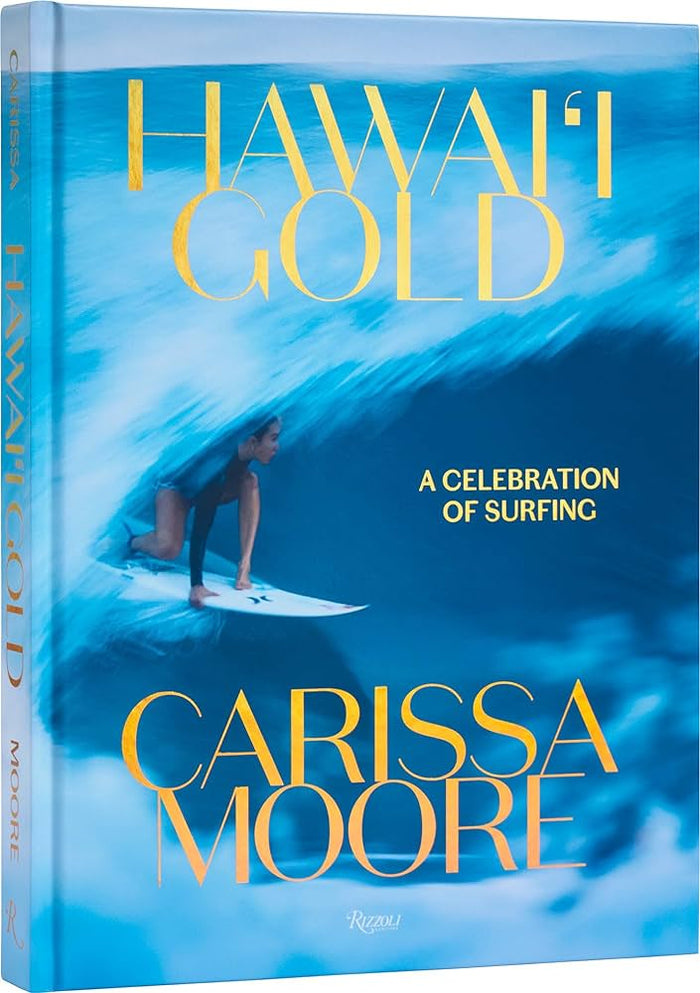 Carissa Moore, Hawaiʻi Gold: A Celebration of Surfing