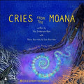 Cries From The Moana