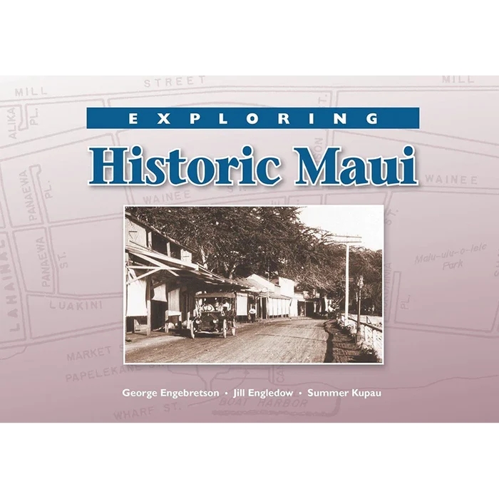 Exploring Historic Maui