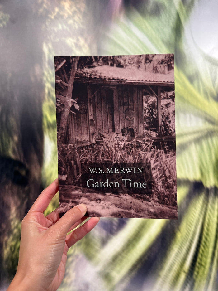 Garden Time by W.S. Merwin