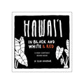 Hawaiʻi in Black and White & Red: A High-Contrast Board Book