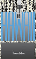 Hawaii: Islands Under the Influence