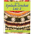 Making Eyelash Crochet Lei 2