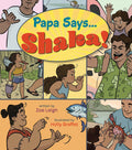 Papa Says Shaka
