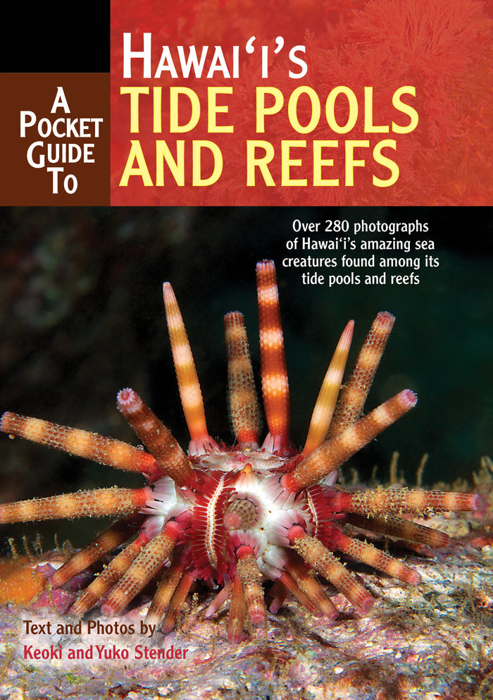 Pocket Guide to Hawaii’s Tide Pools and Reefs, A
