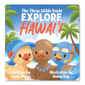 The Three Little Ducks Explore Hawaiʻi