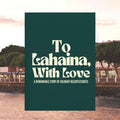 To Lahaina, With Love Cookbook