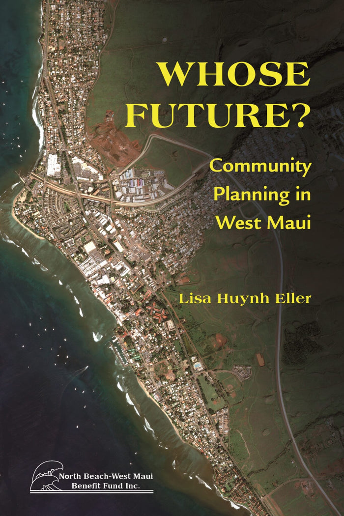 Whose Future?: Community Planning in West Maui